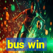 bus win